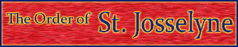 The Order of St. Josselyne